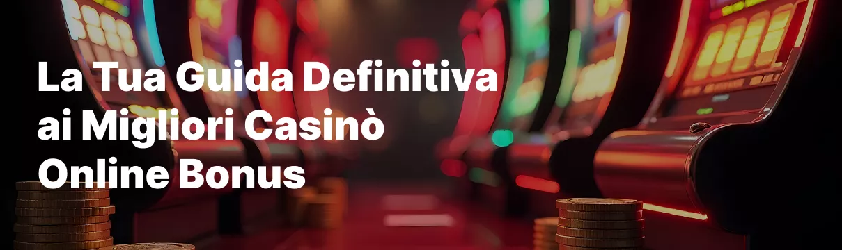 Offerta bonus di benvenuto nei casinò online